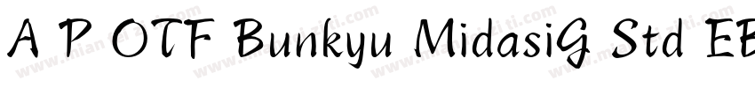 A P OTF Bunkyu MidasiG Std EB字体转换